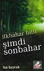 İlkbahar Bitti Şimdi Sonbahar