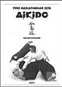 Aikido / Yeni Başlayanlar İçin