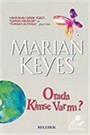 Orada Kimse Var mı?