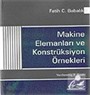 Makina Elemanları ve Konstrüksiyon Örnekleri