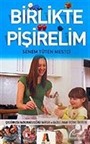 Birlikte Pişirelim