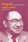 Hayat Tatlı Zehir / Aydın Boysan Kitabı