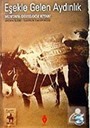 Eşekle Gelen Aydınlık / Mustafa Güzelgöz Kitabı