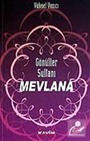 Gönüller Sultanı Mevlana