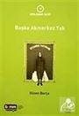 Başka Akmerkez Yok