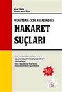 Hakaret Suçları - Yeni Türk Ceza Yasasındaki